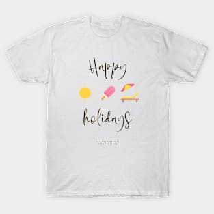 Happy holidays! T-Shirt